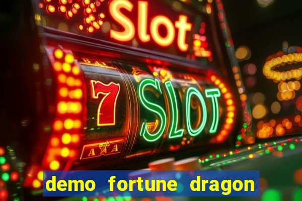 demo fortune dragon com ganho certo